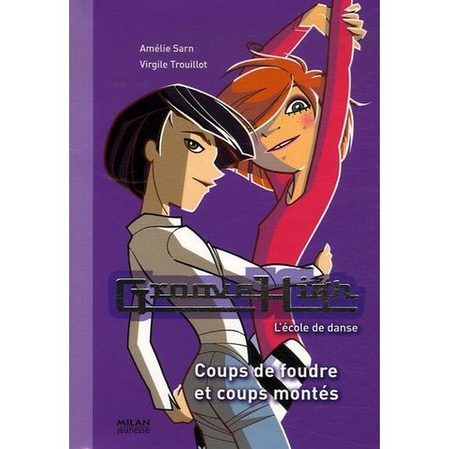 Groove High Tome 4 - Coups De Foudre Et Coups Montés