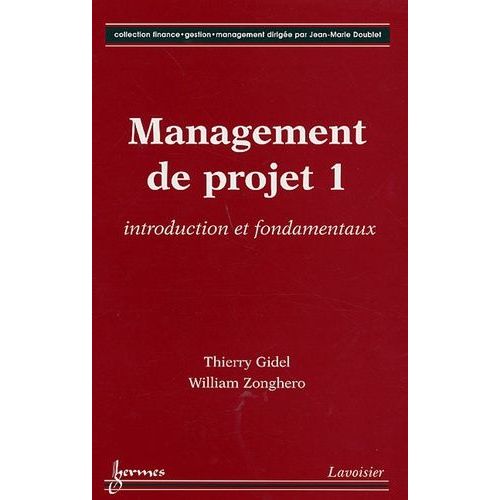 Management De Projet - Tome 1, Introduction Et Fondamentaux