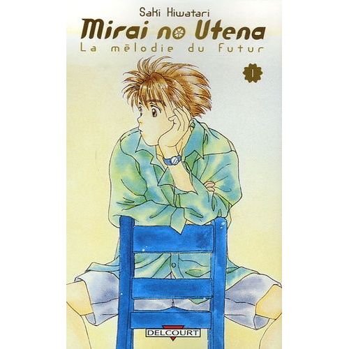 Mirai No Utena - La Melodie Du Futur - Tome 1