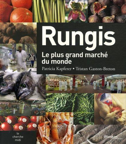 Rungis Le Plus Grand March Du Monde Rakuten