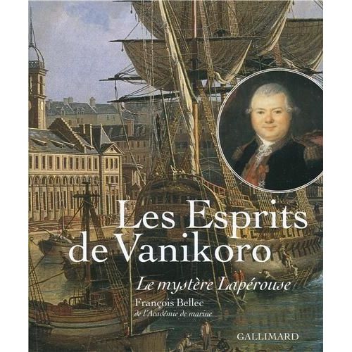 Les Esprits De Vanikoro - Le Mystère Lapérouse