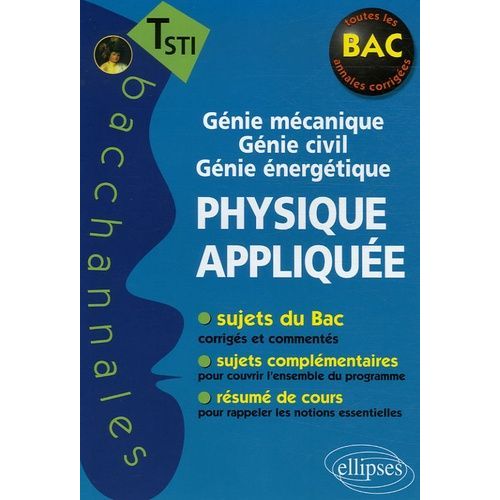 Physique Appliquée, Terminale Sti - Génie Mécanique, Génie Civile, Génie Énergétique