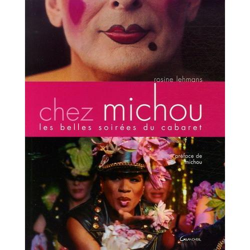 Chez Michou - Les Belles Soirées Du Cabaret