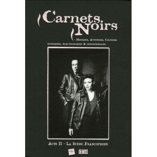 Carnets Noirs - Acte Ii, La Scène Francophone