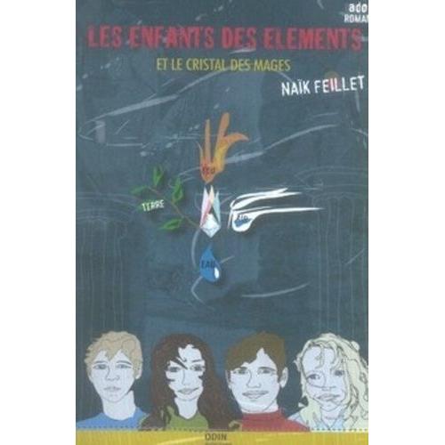 Les Enfants Des Éléments Et Le Cristal Des Mages