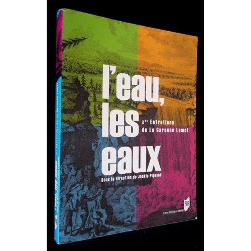 L'eau, Les Eaux - 10es Entretiens De La Garenne Lemot