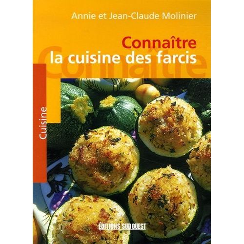 La Cuisine Des Farcis - Farces Et Panades