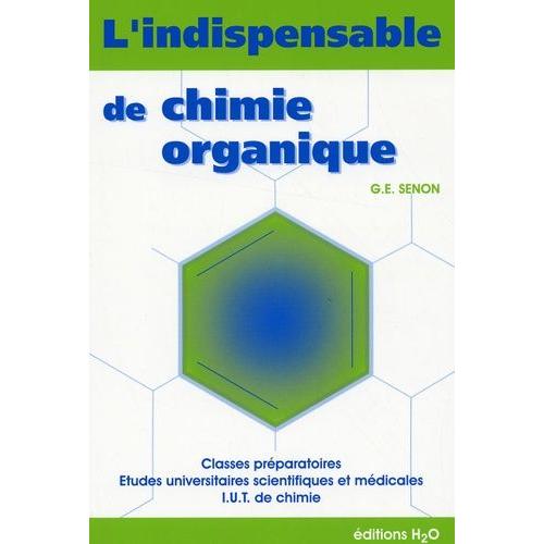 L'indispensable De Chimie Organique - Résumé De Cours