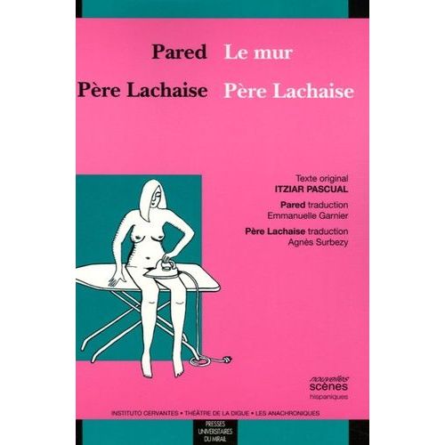 Le Mur-Pared - Père Lachaise - Edition Bilingue Français-Espagnol