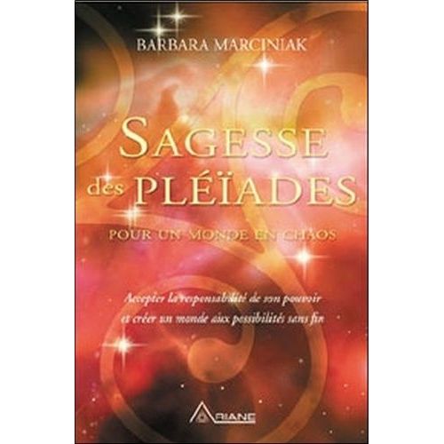 Sagesse Des Pléiades - Pour Un Monde En Chaos