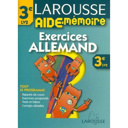 Larousse Aide-Mémoire Allemand 3e Lv2 - Exercices