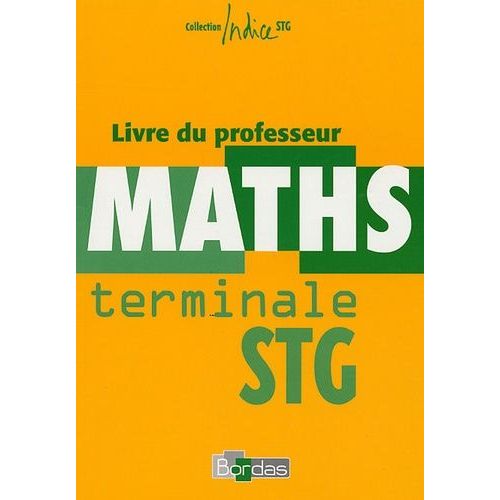 Maths Tle Stg - Livre Du Professeur