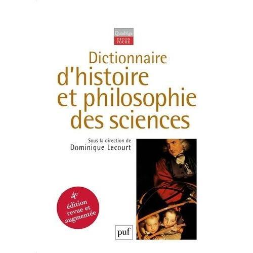 Dictionnaire D'histoire Et Philosophie Des Sciences