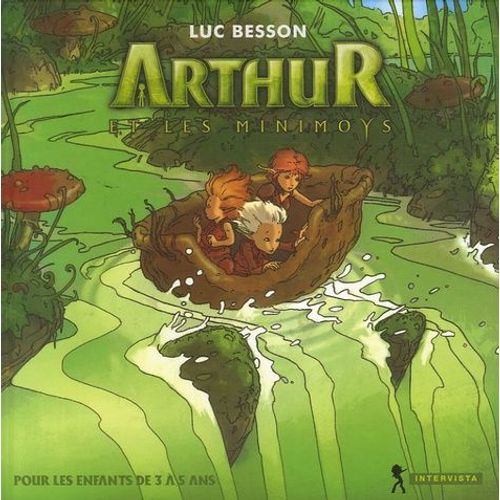 Arthur Et Les Minimoys - Album Illustré Pour Les Enfants De 3 À 5 Ans