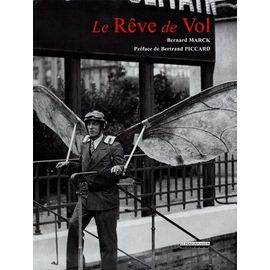 Le Rêve De Vol - Mythes, Légendes Et Utopies