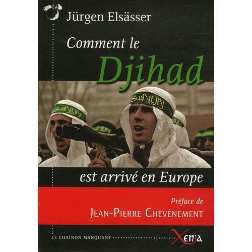 Comment Le Djihad Est Arrivé En Europe