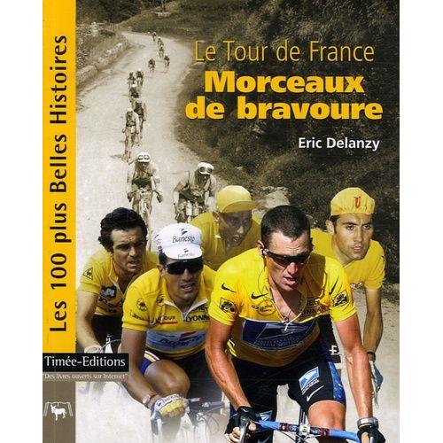 Le Tour De France - Morceaux De Bravoure