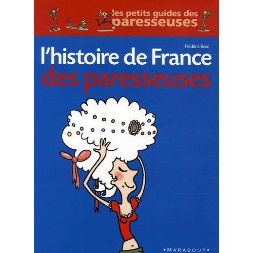 L'histoire De France Des Paresseuses