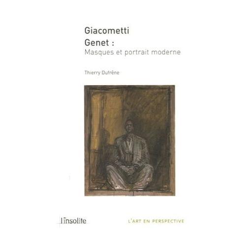 Giacometti Genet - Masques Et Portrait Moderne