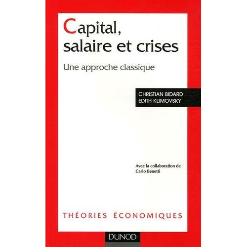 Capital, Salaire Et Crises - Une Approche Classique