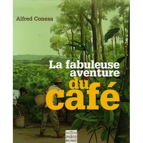 La Fabuleuse Aventure Du Café