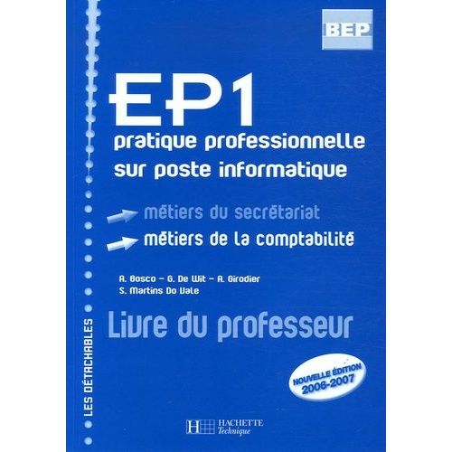 Ep1 Pratique Professionnelle Sur Poste Informatique - Métiers Du Secrétariat Métiers De La Comptabilité (1 Cd-Rom)