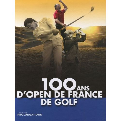 100 Ans D'open De France De Golf