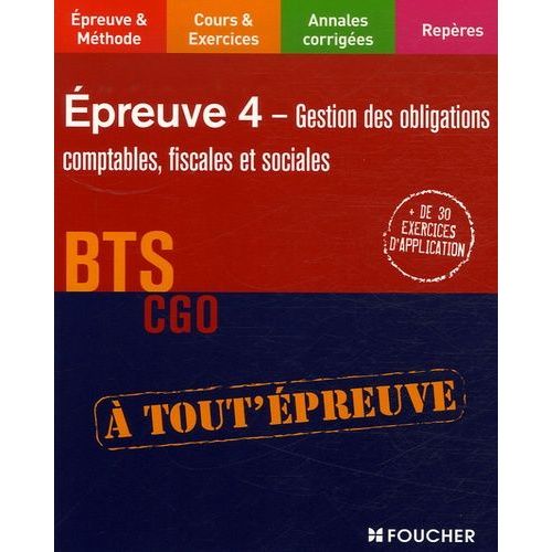Epreuve 4 Gestion Des Obligations Comptables, Fiscales Et Sociales Bts Cgo