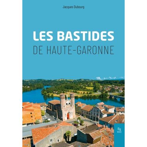 Les Bastides De Haute-Garonne