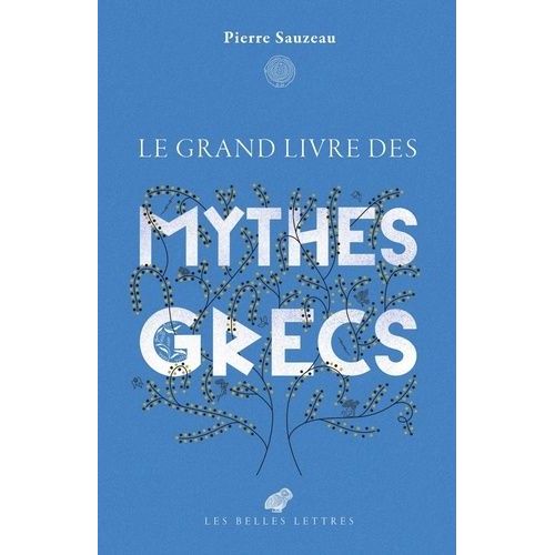 Le Grand Livre Des Mythes Grecs