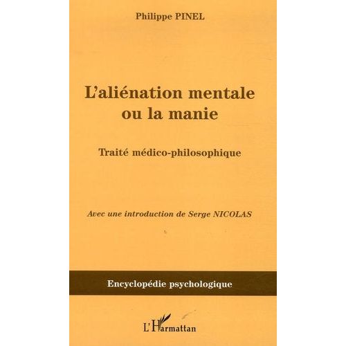 L'aliénation Mentale Ou La Manie - Traité Médico-Philosophique