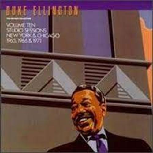 Duke Ellington - Studio Sessions New York & Chicago 1965, 1966 Et 1971