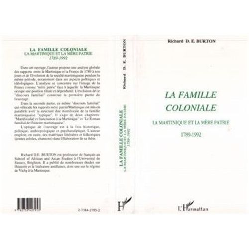 La Famille Coloniale - La Martinique Et La Mère Patrie, 1789-1992