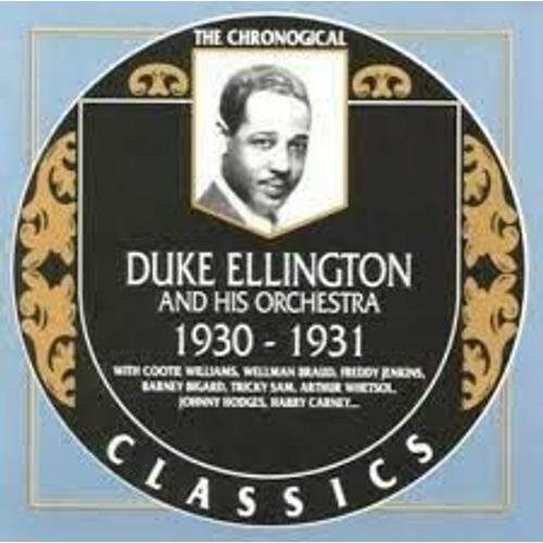 Duke Ellington - The Chronogical Classics Collection - 1930 / 1931