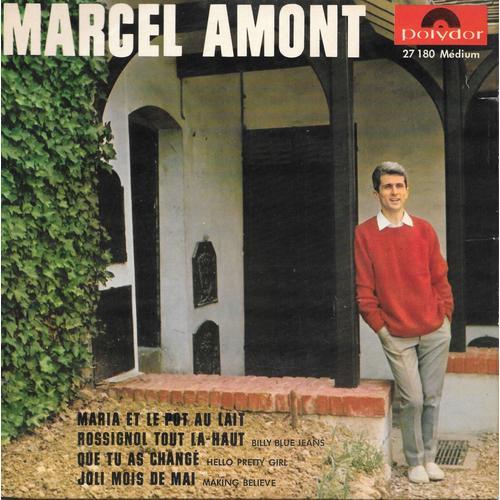 Marcel Amont : Maria Et Le Pot Au Lait / Rossignol Tout Là-Haut / Que Tu As Changé / Joli Mois De Mai [Vinyle 45 Tours 7" Ep] 1965