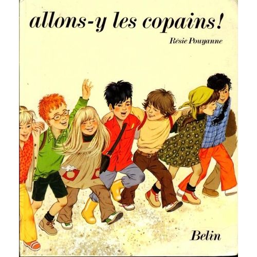 Allons-Y, Les Copains !