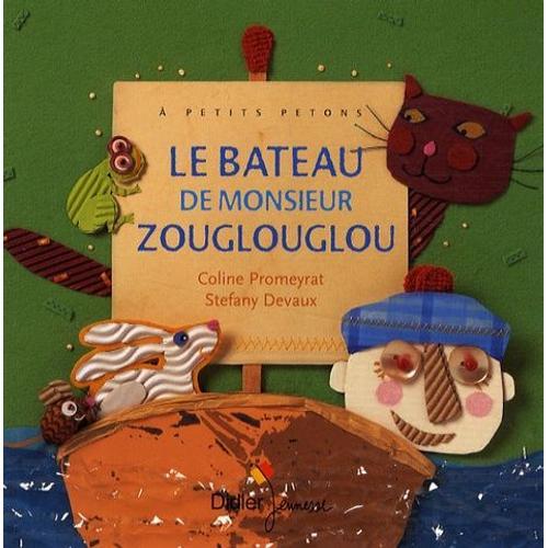 Le Bateau De Monsieur Zouglouglou