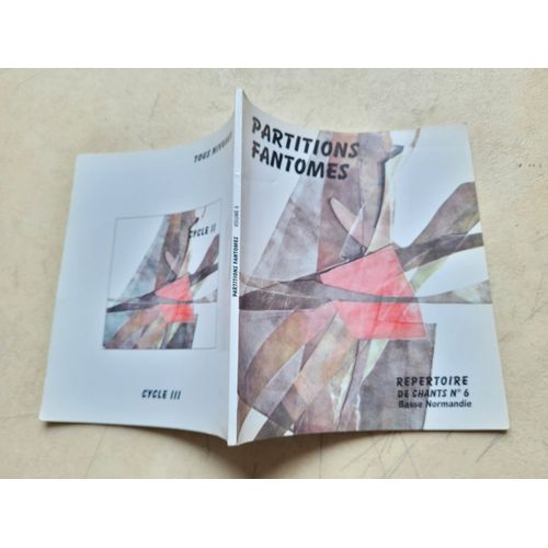 Partitions Fantomes. Répertoire De Chants N° 6