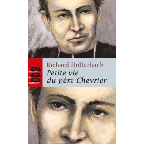 Petite Vie Du Père Chevrier