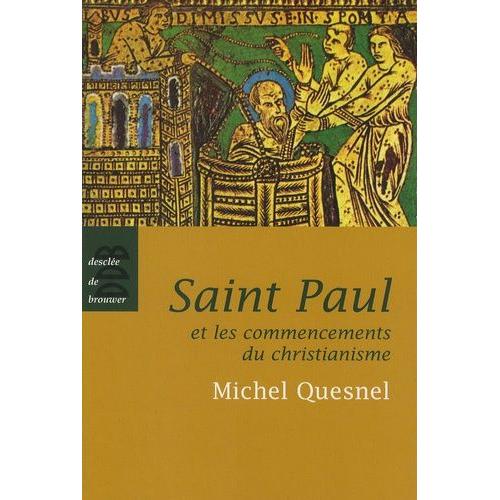 Saint Paul Et Les Commencements Du Christianisme