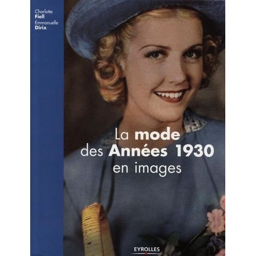 La Mode Des Années 1930 En Images