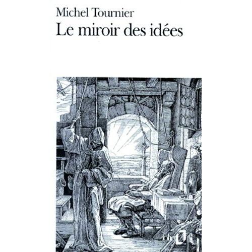 Le Miroir Des Idées - Traité