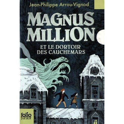 Magnus Million Et Le Dortoir Des Cauchemars