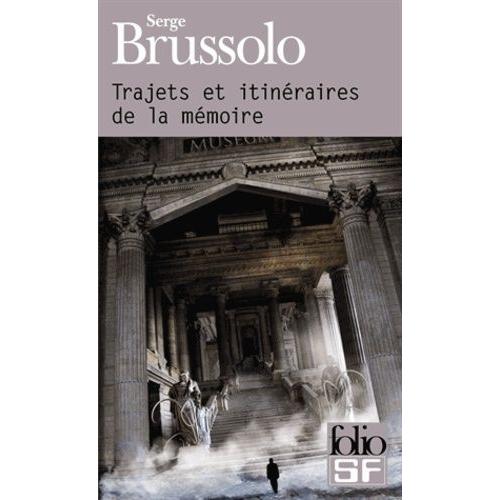 Trajets Et Itinéraires De La Mémoire