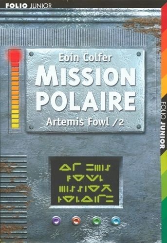 Artemis Fowl Tome 2 - Mission Polaire