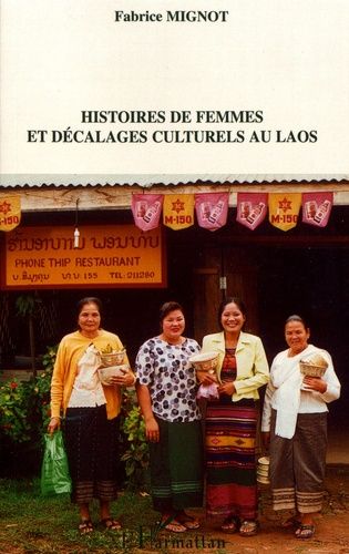 Histoires De Femmes Et Décalages Culturels Au Laos