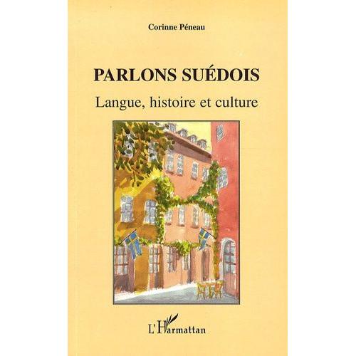 Parlons Suédois - Langue, Histoire Et Culture (1 Cd Audio)