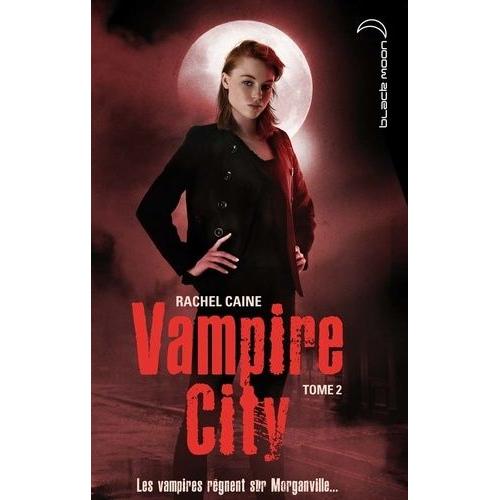 Vampire City Tome 2