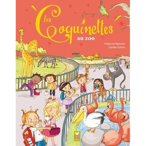 Les Coquinettes Tome 11 - Les Coquinettes Au Zoo
