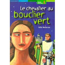 🐎Le chevalier au bouclier vert, Odile Weulersse - Hachette